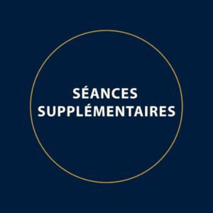Séances supplémentaires